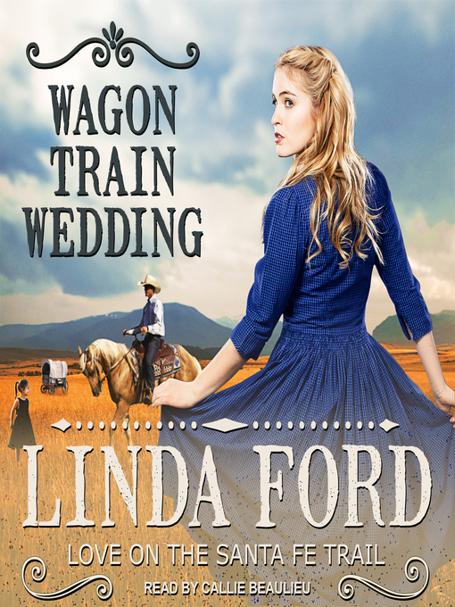 Title details for Wagon Train Wedding by Linda Ford - Available